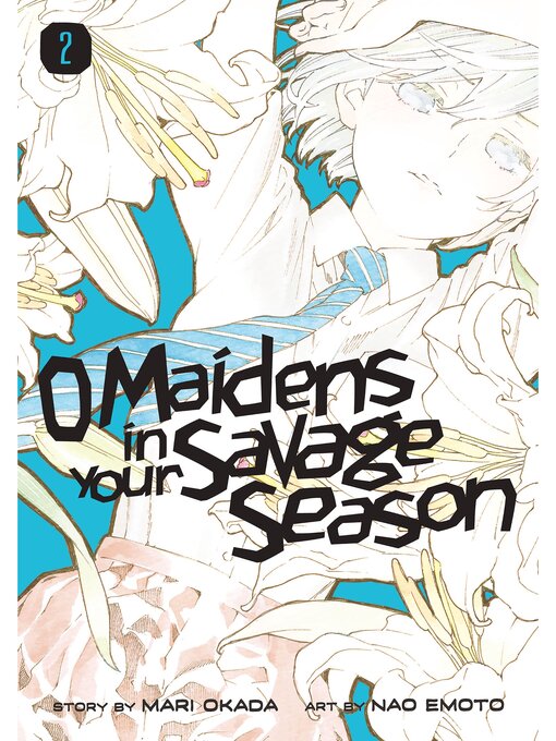 Cover image for O Maidens In Your Savage Season, Volume 2